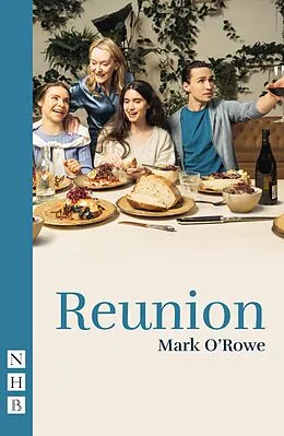 E-Book (epub) Reunion von Mark O'Rowe