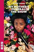 E-Book (epub) My Mother's Funeral: The Show von Kelly Jones