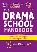 E-Book (epub) The Drama School Handbook von John Abbott