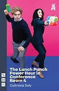 E-Book (epub) The Lunch Punch Power Hour in Conference Room 4 von Caitríona Daly