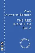 E-Book (epub) The Red Rogue of Bala von Chris Ashworth-Bennion