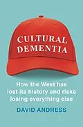 E-Book (epub) Cultural Dementia von David Andress