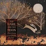 Fester Einband The Hare and the Moon von Catherine Hyde