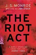 E-Book (epub) The Riot Act von J. S. Monroe
