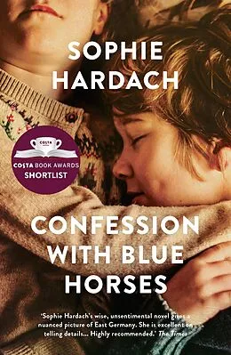 E-Book (epub) Confession With Blue Horses von Sophie Hardach