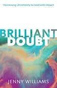 Livre Relié Brilliant Doubt de Jenny Williams