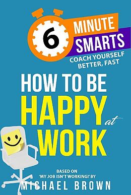 Couverture cartonnée How to be Happy at Work de Michael Brown