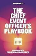 Couverture cartonnée The Chief Event Officer's Playbook de Sasha Frieze