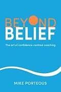 Couverture cartonnée Beyond Belief de Mike Porteous