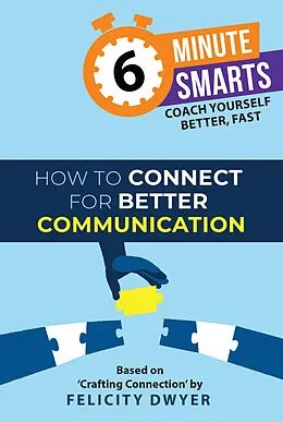E-Book (epub) How to Connect for Better Communication von Felicity Dwyer