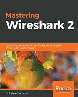 E-Book (epub) Mastering Wireshark 2 von Andrew Crouthamel