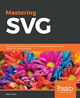 eBook (epub) Mastering SVG de Larsen Rob Larsen
