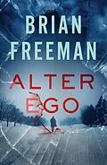 E-Book (epub) Alter-Ego von Brian Freeman