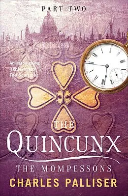 E-Book (epub) The Quincunx: The Mompessons von Charles Palliser
