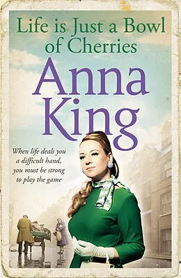 E-Book (epub) Life is Just a Bowl of Cherries von Anna King