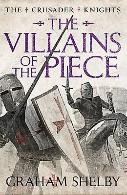 E-Book (epub) The Villains of the Piece von Graham Shelby