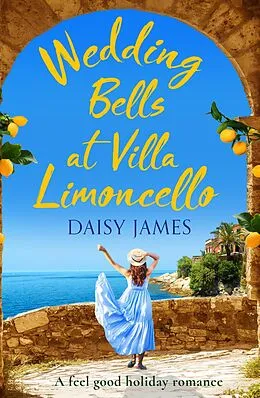 E-Book (epub) Wedding Bells at Villa Limoncello von Daisy James