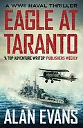 E-Book (epub) Eagle at Taranto von Alan Evans