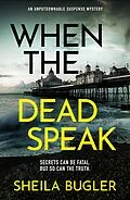 E-Book (epub) When the Dead Speak von Sheila Bugler
