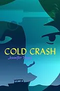E-Book (epub) Cold Crash von Jennifer Young