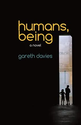 E-Book (epub) Humans, Being von Gareth Davies