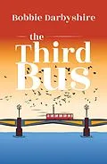 E-Book (epub) The Third Bus von Bobbie Darbyshire
