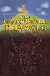 E-Book (epub) The Glastonbury Triangle von Stephen Ford