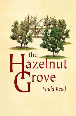 E-Book (epub) The Hazelnut Grove von Paula Read