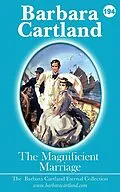 E-Book (epub) 194. The Magnificent Marriage von Barbara Cartland
