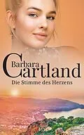 E-Book (epub) Die Stimme des Herzens von Barbara Cartland