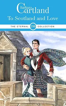 E-Book (epub) To Scotland and Love von Barbara Cartland