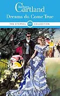 E-Book (epub) Dreams Do Come True von Barbara Cartland