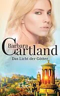 E-Book (epub) Das Licht der Götter von Barbara Cartland