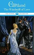 E-Book (epub) The Windmill of Love von Barbara Cartland
