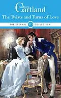 E-Book (epub) The Twists and Turns of Love von Barbara Cartland