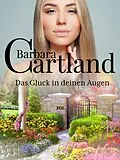 E-Book (epub) Das Glück in deinen Augen von Barbara Cartland