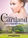 E-Book (epub) Josina und der duke von Nevondale von Barbara Cartland