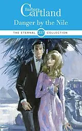 E-Book (epub) Danger By The Nile von Barbara Cartland