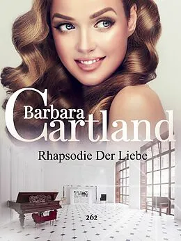 E-Book (epub) Rhapsodie Der Liebe von Barbara Cartland