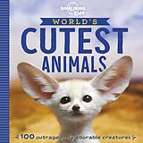 Kartonierter Einband Lonely Planet Kids World's Cutest Animals von Lonely Planet Kids, Anna Poon