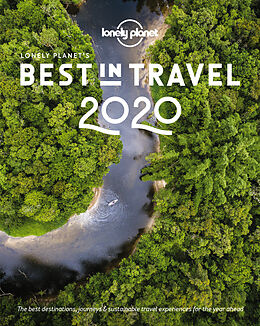 Broché Lonely planet's best in travel 2020 : the best destinations journeys & sustainable travel experiences for the year ahead de Lonely Planet