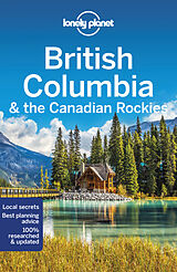 Couverture cartonnée British Columbia & the Canadian Rockies de Ray Bartlett, Gregor Clark, Craig McLachlan
