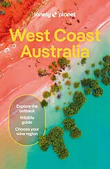 Kartonierter Einband Lonely Planet West Coast Australia von Lonely Planet, Ham Anthony, Holden Trent