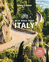 Kartonierter Einband Lonely Planet Best Road Trips Italy von Lonely Planet, Garwood Duncan, Atkinson Brett