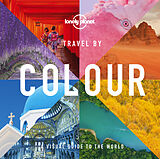Fester Einband Lonely Planet Travel by Colour von 