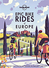 Livre Relié Lonely Planet Epic Bike Rides of Europe de 