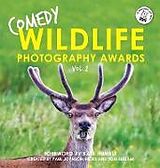 Livre Relié Comedy Wildlife Photography Awards Vol. 2 de Paul Joynson-Hicks & Tom Sullam