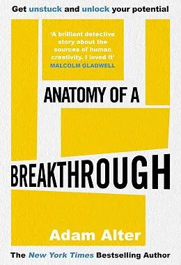 E-Book (epub) Anatomy of a Breakthrough von Adam Alter