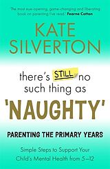 Couverture cartonnée There's Still No Such Thing As 'Naughty' de Kate Silverton