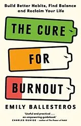 Kartonierter Einband The Cure For Burnout von Emily Ballesteros